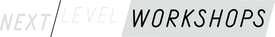 NEXT LEVEL Workshops
