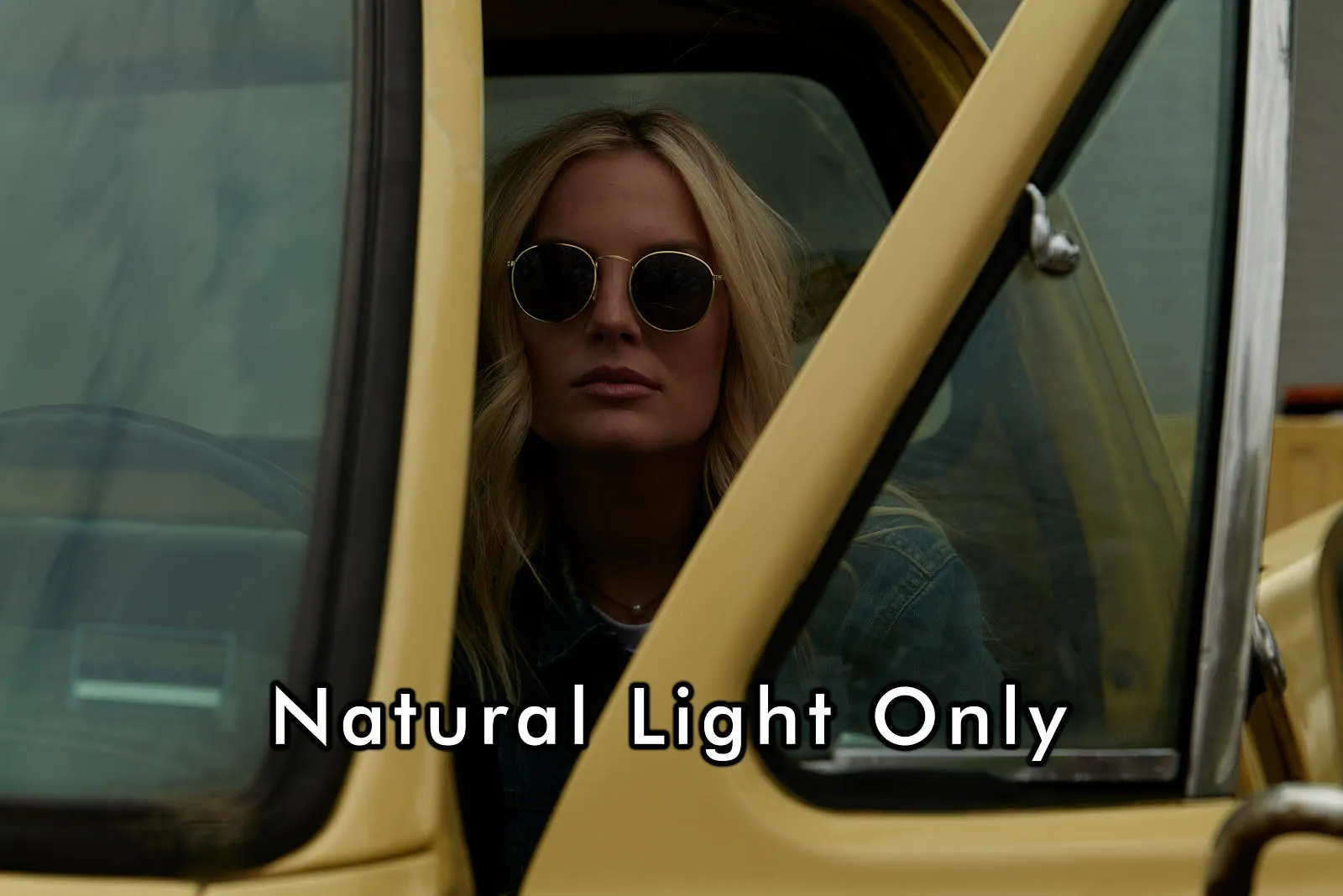 Natural Light Only